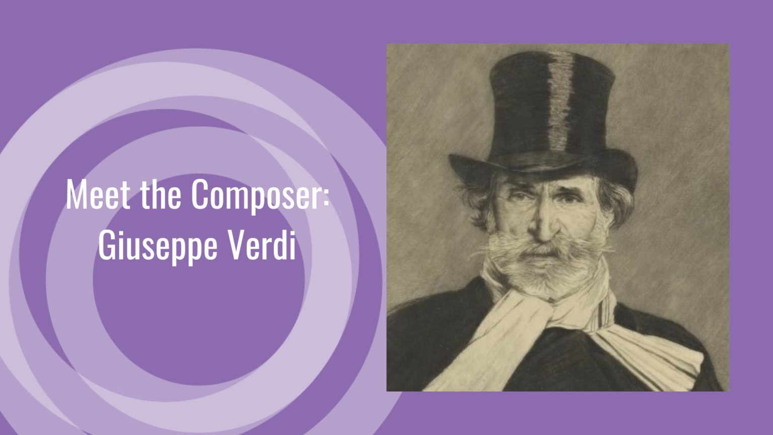 Meet the Composer: Giuseppe Verdi - Opera Colorado